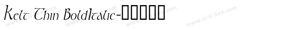 Kelt Thin BoldItalic字体转换